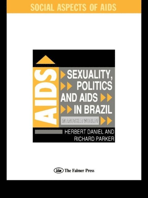 Richard Parker, Herbet Daniel - Sexuality, Politics and AIDS in Brazil, E-bok