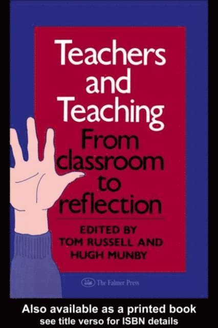 Hugh Munby, Tom Russell - Teachers And Teaching, E-bok
