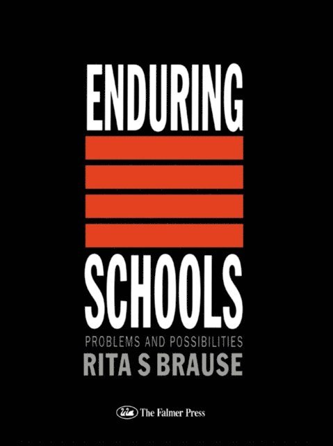 Rita S Brause - Enduring Schools, E-bok