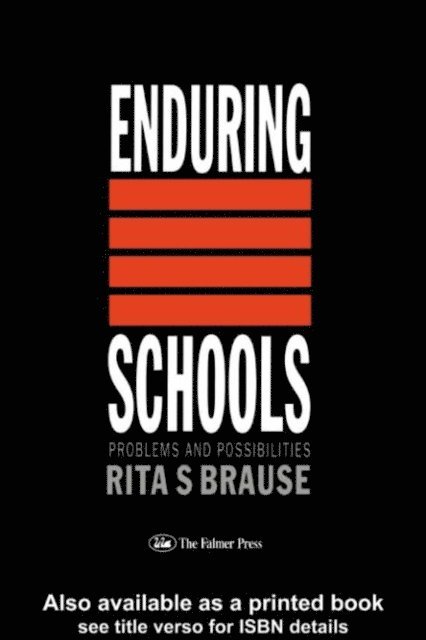 Rita S Brause - Enduring Schools, E-bok