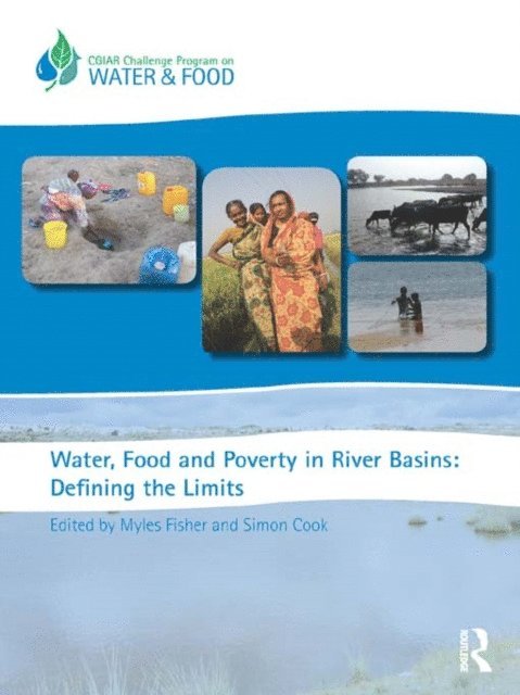 Simon Cook, Myles Fisher - Water, Food and Poverty in River Basins, E-bok