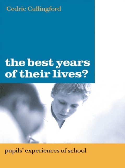Cedric Cullingford - Best Years of Their Lives?, E-bok