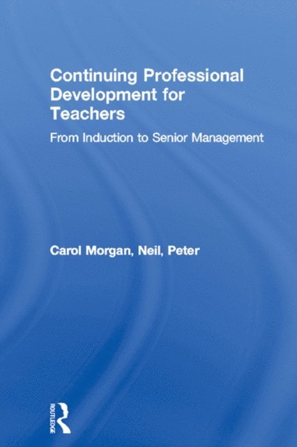 Carol Morgan - Continuing Professional Development for Teachers, E-bok