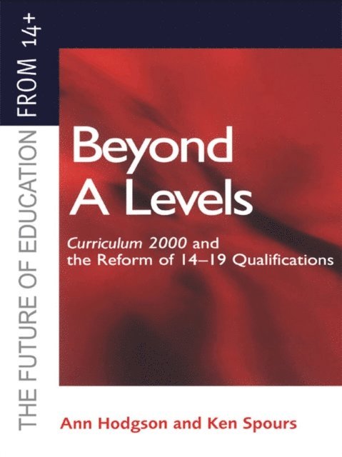 Ken Spours, Ann Hodgson - Beyond A-levels, E-bok