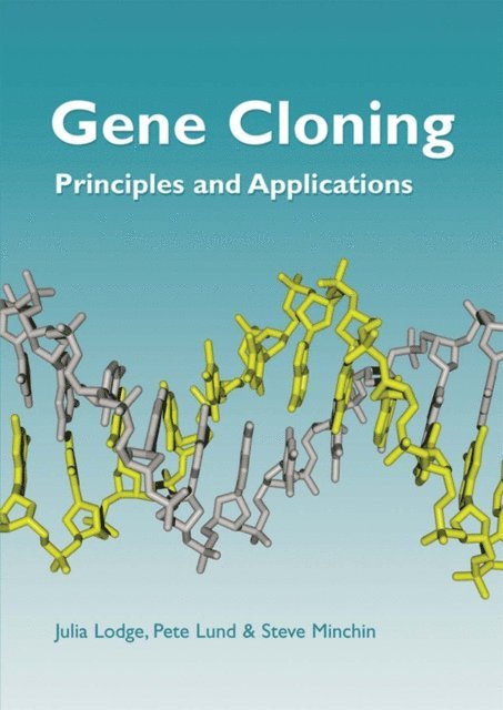 Steve Minchin, Peter Lund, Julia Lodge - Gene Cloning, E-bok. Tillgänglighet: Lägg i varukorg