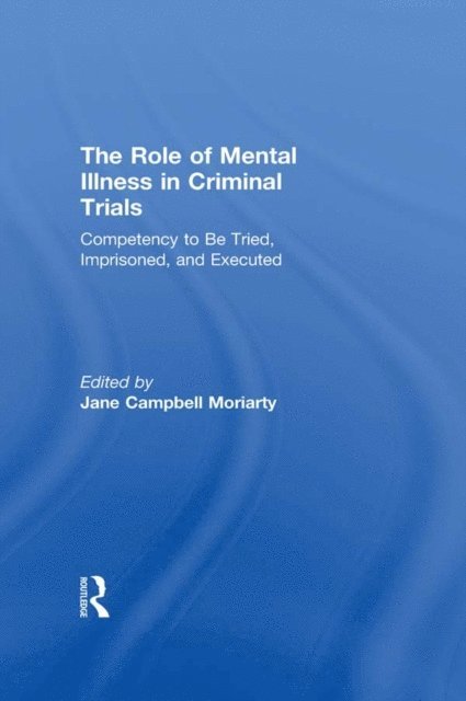 Jane Moriarty - Competency to be Tried, Imprisoned, and Executed, E-bok