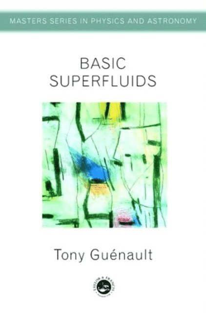 Tony Guenault - Basic Superfluids, E-bok