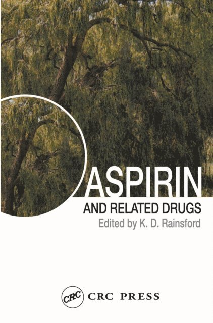 Kim D. Rainsford - Aspirin and Related Drugs, E-bok
