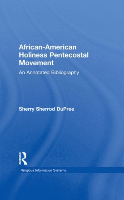 Sherry S. DuPree - African-American Holiness Pentecostal Movement, E-bok