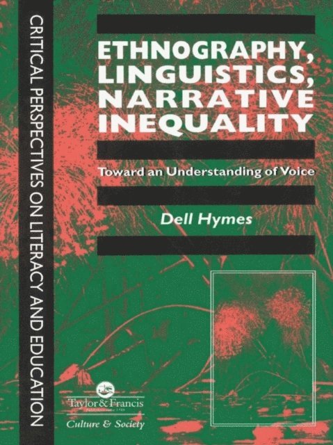 Dell Hymes - Ethnography, Linguistics, Narrative Inequality, E-bok