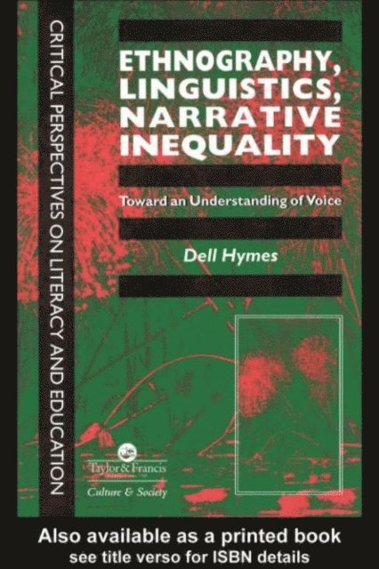Dell Hymes - Ethnography, Linguistics, Narrative Inequality, E-bok