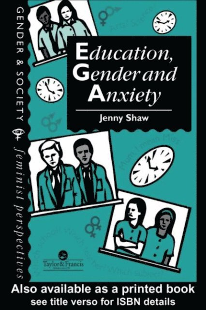 Jenny Shaw - Education, Gender And Anxiety, E-bok