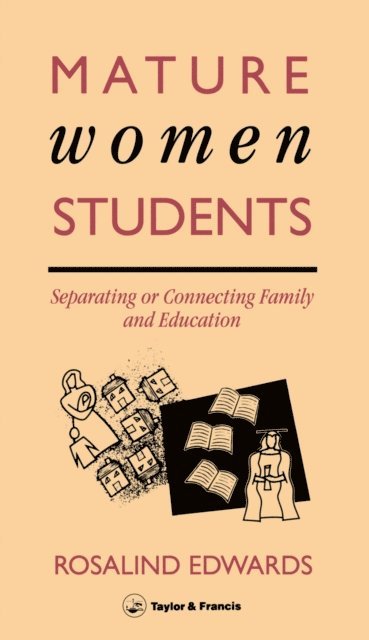 Rosalind Edwards - Mature Women Students, E-bok
