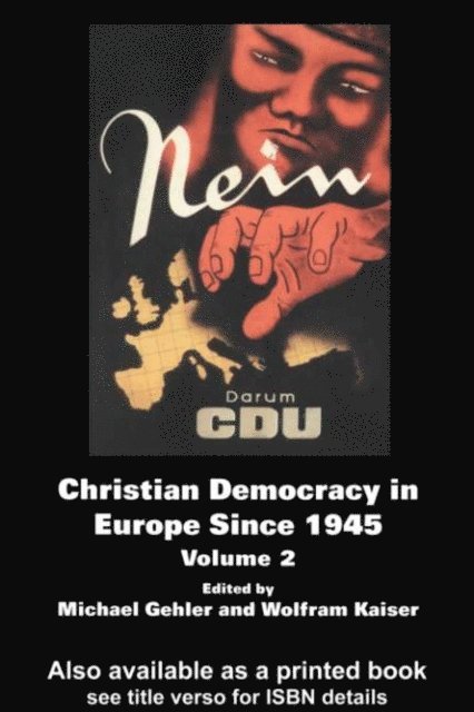 Wolfram Kaiser, Michael Gehler - Christian Democracy in Europe Since 1945, E-bok