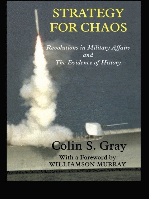 Colin Gray - Strategy for Chaos, E-bok