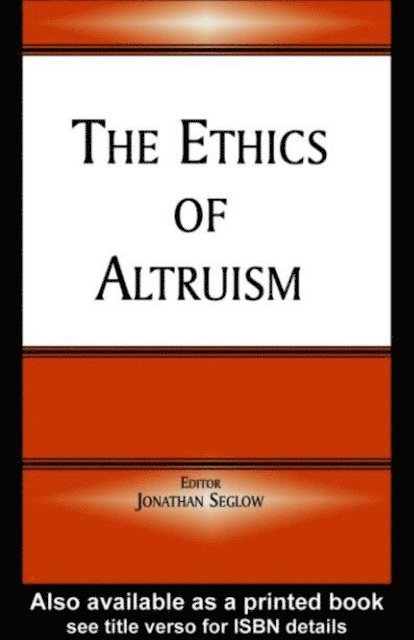Jonathan Seglow - Ethics of Altruism, E-bok