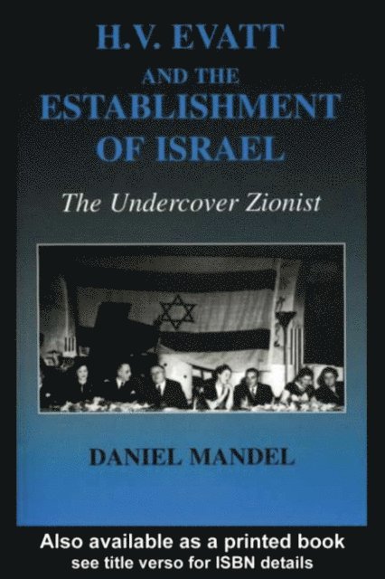 Daniel Mandel - H V Evatt and the Establishment of Israel, E-bok