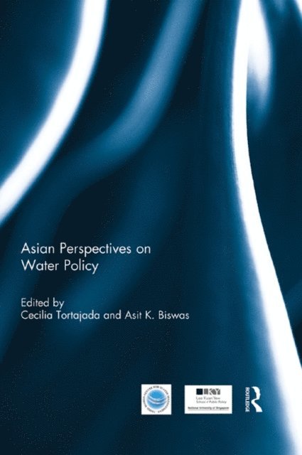Asit Biswas, Cecilia Tortajada - Asian Perspectives on Water Policy, E-bok