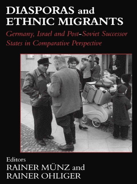 Rainer Ohliger, Rainer Munz - Diasporas and Ethnic Migrants, E-bok