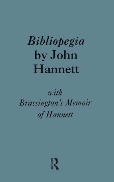 W. S. Brassington, John Hannett - Bibliopegia, E-bok