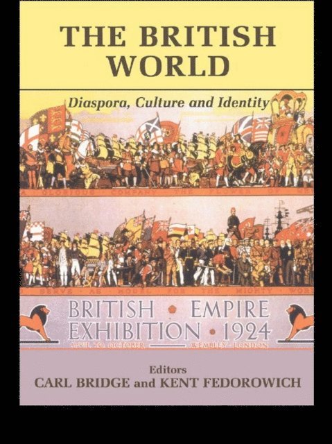 Kent Fedorowich, Carl Bridge - British World, E-bok