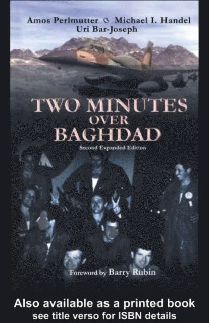 Amos Perlmutter, Michael Handel, Uri Bar-Joseph - Two Minutes Over Baghdad, E-bok