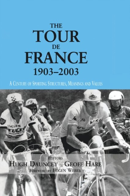 Geoff Hare, Hugh Dauncey - Tour De France, 1903-2003, E-bok