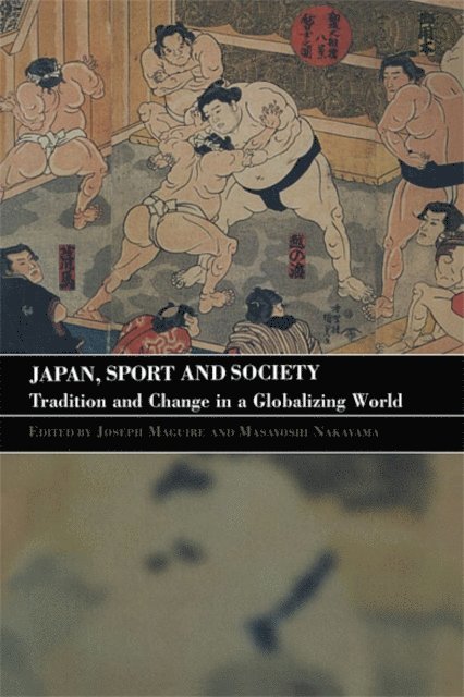 Masayoshi Nakayama, Joseph Maguire - Japan, Sport and Society, E-bok