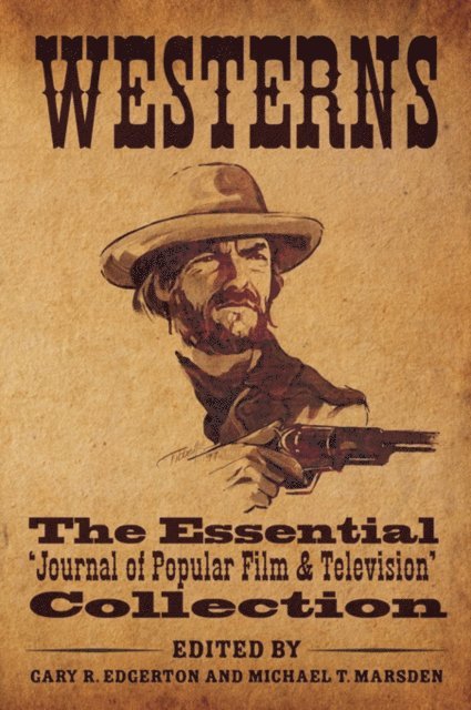 Gary R. Edgerton - Westerns, E-bok