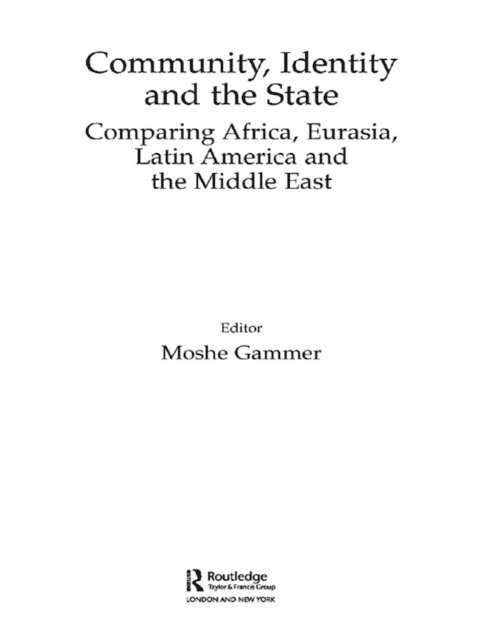 Moshe Gammer - Community, Identity and the State, E-bok