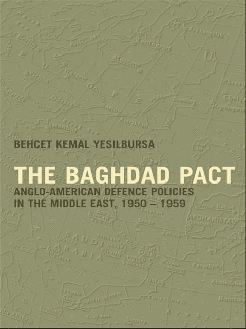 Behcet Kemal Yesilbursa - Baghdad Pact, E-bok