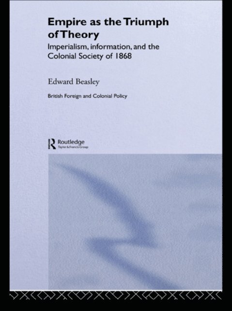 Edward Beasley - Empire as the Triumph of Theory, E-bok