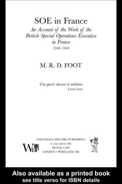 M.R.D. Foot - SOE in France, E-bok