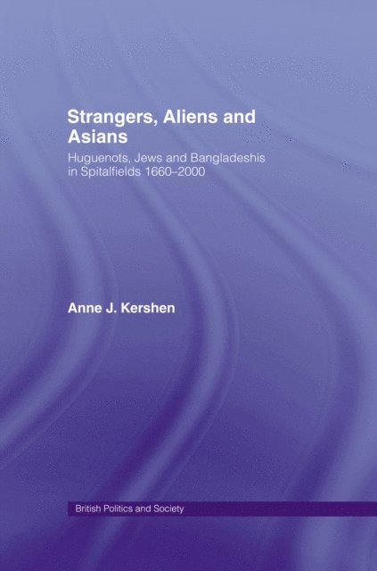 Anne Kershen - Strangers, Aliens and Asians, E-bok