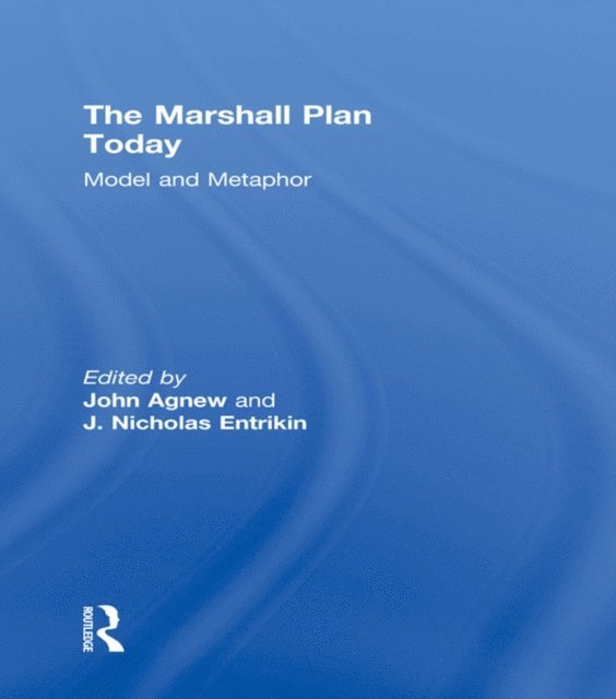 J. Nicholas Entrikin, John Agnew - Marshall Plan Today, E-bok