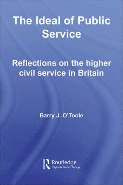 Barry O'Toole - Ideal of Public Service, E-bok