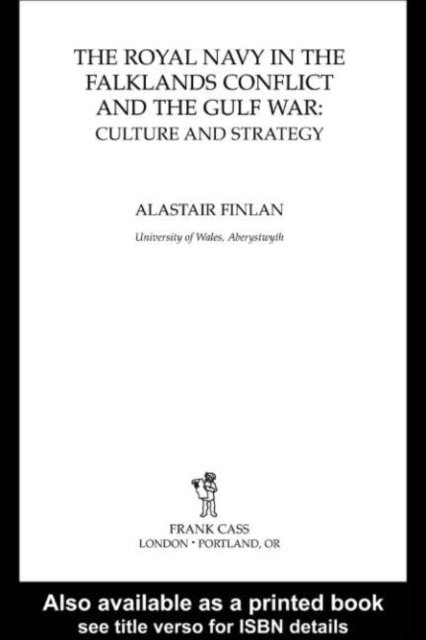 Alastair Finlan - Royal Navy in the Falklands Conflict and the Gulf War, E-bok