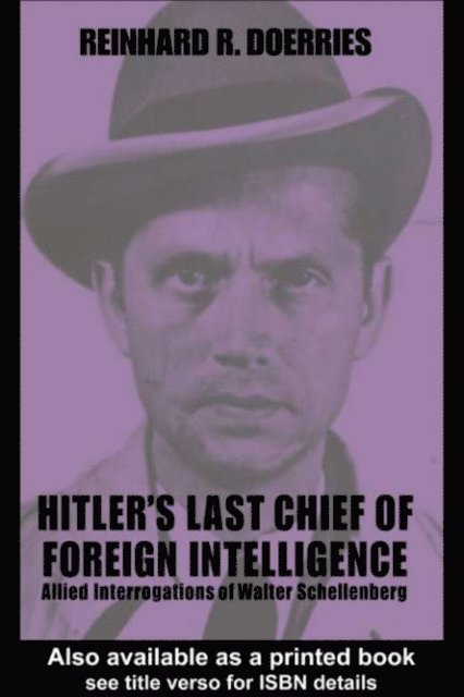 Reinhard R. Doerries - Hitler's Last Chief of Foreign Intelligence, E-bok. Tillgänglighet: Lägg i varukorg