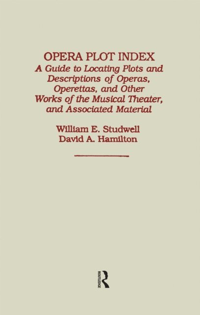 William E. Studwell, David Hamilton - Opera Plot Index, E-bok