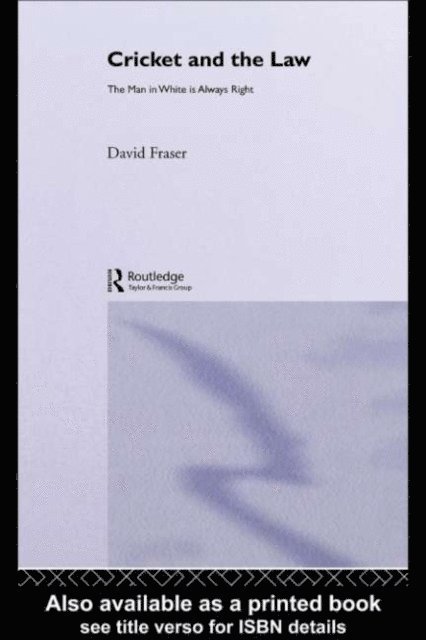 David Fraser - Cricket and the Law, E-bok