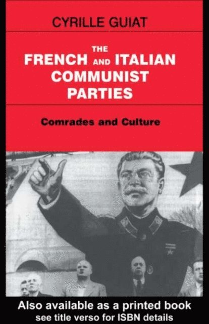 Cyrille Guiat - French and Italian Communist Parties, E-bok