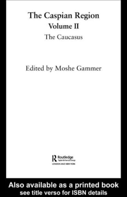 Moshe Gammer - Caspian Region, Volume 2, E-bok