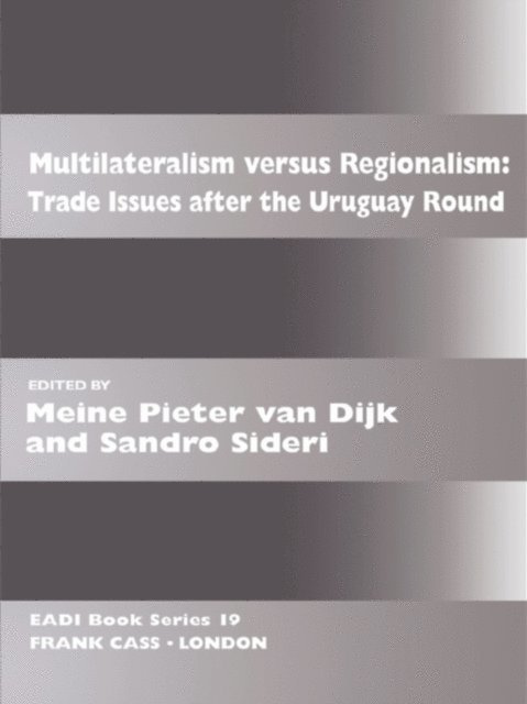 Sandro Sideri, Meine Pieter van Dijk - Multilateralism Versus Regionalism, E-bok