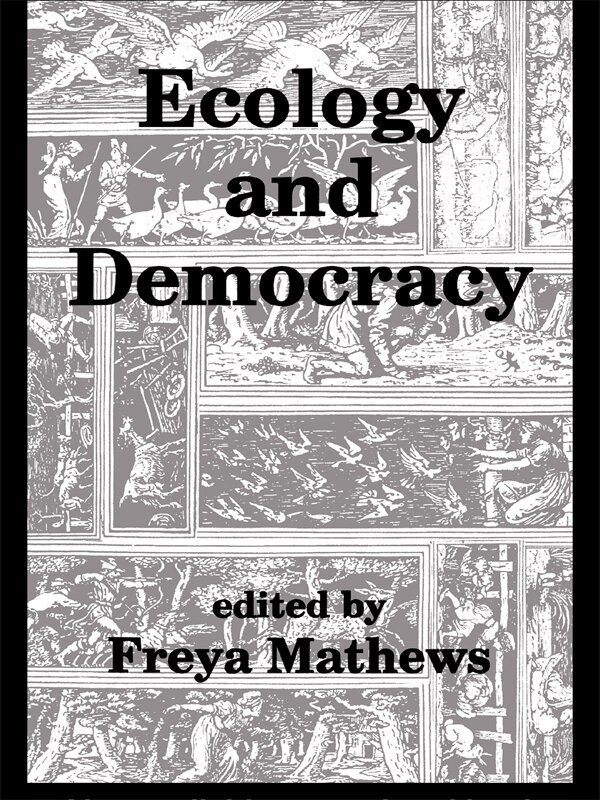 Freya Mathews - Ecology and Democracy, E-bok