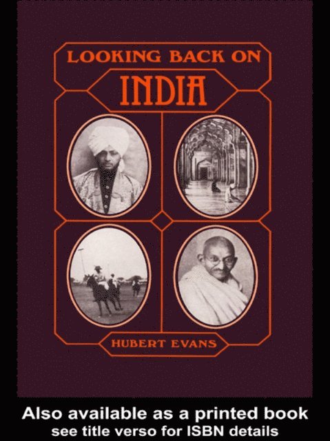 Hubert Evans - Looking Back on India, E-bok