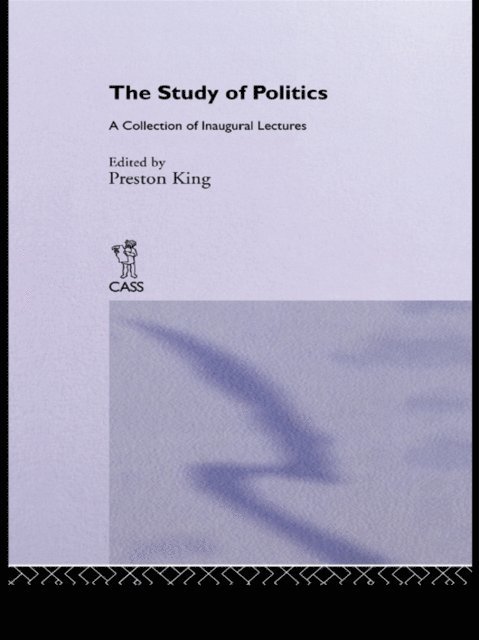 Preston King - Study of Politics, E-bok
