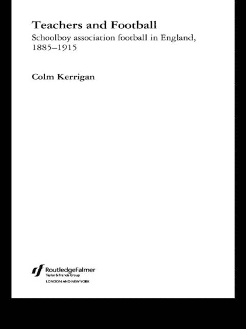 Colm Kerrigan - Teachers and Football, E-bok