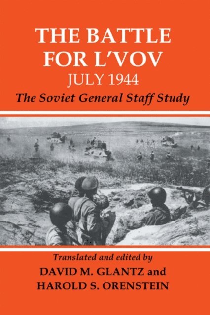 Harold S. Orenstein, David Glantz - Battle for L'vov July 1944, E-bok