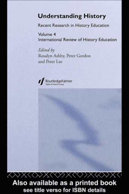 Peter Lee, Professor Peter Gordon, Ros Ashby - Understanding History, E-bok