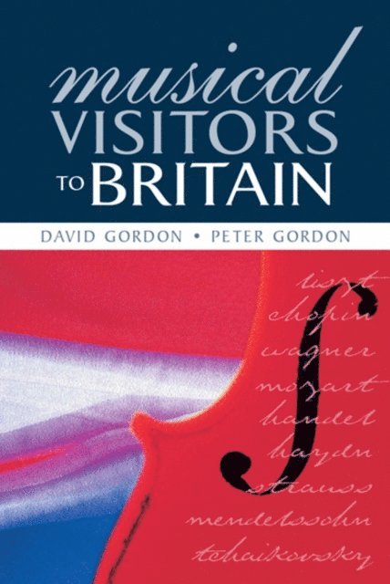 Peter Gordon - Musical Visitors to Britain, E-bok